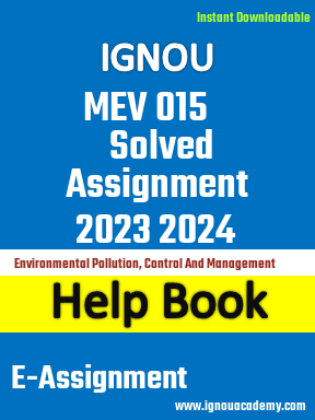 IGNOU MEV 015 Solved Assignment 2023 2024